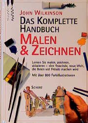 gebrauchtes Buch – John Wilkinson – Das komplette Handbuch Malen & Zeichnen