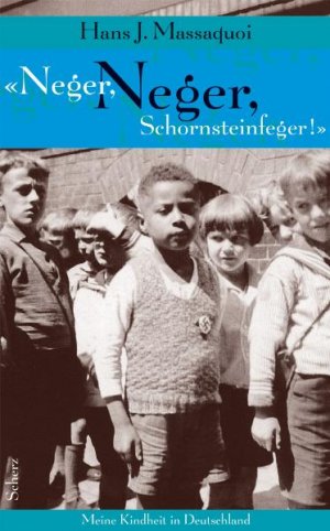 ISBN 9783502194552: "Neger, Neger, Schornsteinfeger!" - Meine Kindheit in Deutschland