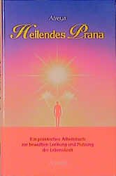 ISBN 9783502202172: Heilendes Prana