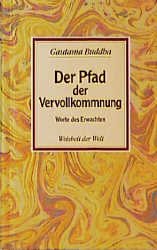 ISBN 9783502330134: Der Pfad der Vervollkommnung - Buddha