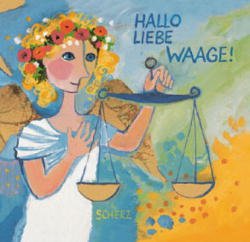 ISBN 9783502378068: Hallo liebe Waage