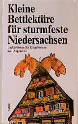 ISBN 9783502390084: Kleine Bettlektüre für sturmfeste Niedersachsen: Ausgew. v. Katharina Steiner