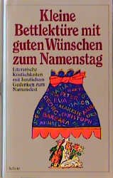 ISBN 9783502394068: Kleine Bettlektüre mit guten Wünschen zum Namenstag - Literarische Köstlichkeiten mit herzlichem Gedenken zum Namensfest - KLEINFORMAT