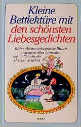 gebrauchtes Buch – Kleine Bettlektüre mit den schönsten Liebesgedichten