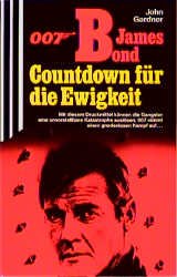 ISBN 9783502510918: 007 James Bond Countdown für die Ewigkeit