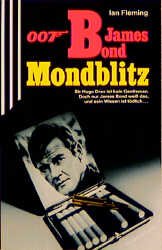 ISBN 9783502512059: 007 James Bond, Mondblitz