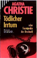 ISBN 9783502512356: Tödlicher Irrtum oder Feuerprobe der Unschuld