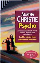 gebrauchtes Buch – Psycho /Das Böse unter der Sonne /Rendezvous mit einer Leiche Christie, Agatha – Psycho /Das Böse unter der Sonne /Rendezvous mit einer Leiche (Scherz Krimi) Christie, Agatha