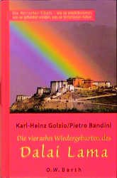 gebrauchtes Buch – Karl-Heinz Golzio – Die vierzehn Wiedergeburten des Dalai Lama. Die Herrscher Tibets - wie sie wiederkommen, wie sie gefunden werden, was sie hinterlassen haben