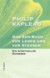 ISBN 9783502610571: Das Zen-Buch vom Leben und vom Sterben : ein spiritueller Ratgeber