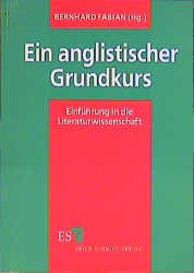 ISBN 9783503049004: Ein anglistischer Grundkurs - Einführung in die Literaturwissenschaft