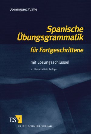 ISBN 9783503049851: Spanische Übungsgrammatik für Fortgeschrittene - Mit Lösungsschlüssel