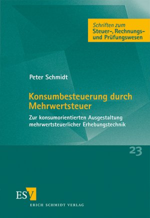 ISBN 9783503057191: Konsumbesteuerung durch Mehrwertsteuer – Zur konsumorientierten Ausgestaltung mehrwertsteuerlicher Erhebungstechnik