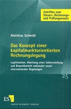 ISBN 9783503057467: Das Konzept einer kapitalmarktorientierten Rechnungslegung - Legitimation, Ableitung einer Sollvorstellung und Brauchbarkeit nationaler sowie internationaler Regelungen