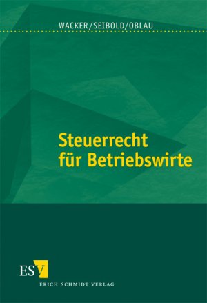 ISBN 9783503057702: Steuerrecht für Betriebswirte