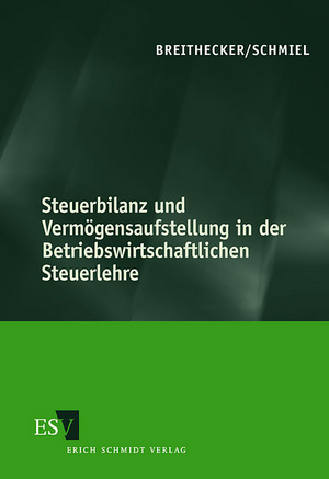 gebrauchtes Buch – Volker Breithecker – Steuerbilanz und Vermögensaufstellung in der Betriebswirtschaftlichen Steuerlehre