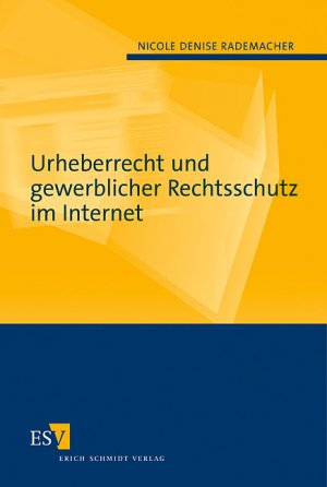 ISBN 9783503074860: Urheberrecht und gewerblicher Rechtsschutz im Internet