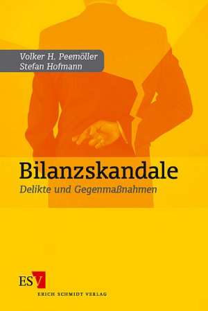 ISBN 9783503090310: Bilanzskandale – Delikte und Gegenmaßnahmen