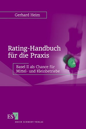 ISBN 9783503093434: Rating-Handbuch für die Praxis: Basel II als Chance für Mittel- und Kleinbetriebe