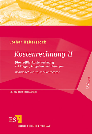 ISBN 9783503100286: 2., (Grenz-)Plankostenrechnung mit Fragen, Aufgaben und Lösungen