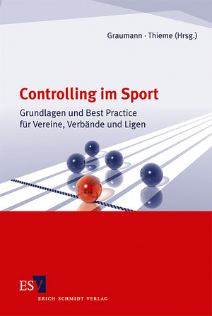 ISBN 9783503124527: Controlling im Sport - Grundlagen und Best Practice für Vereine, Verbände und Ligen