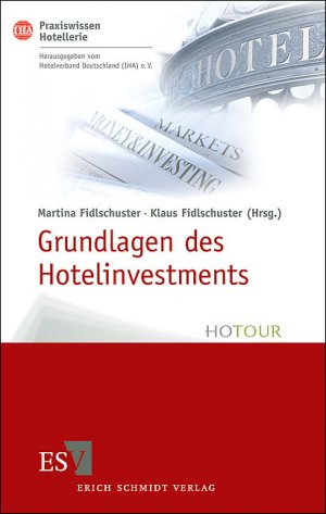 ISBN 9783503126781: Grundlagen des Hotelinvestments - Basiswissen für Hoteliers und Immobilien-Investoren