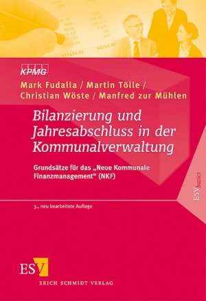 Prof. Dr. Mark Fudalla (Autor), Martin Tlle (Autor), Christian Wste (Autor), Manfred zur Mhlen (Autor) - Bilanzierung und Jahresabschluss in der Kommunalverwaltung: Grundstze fr das 