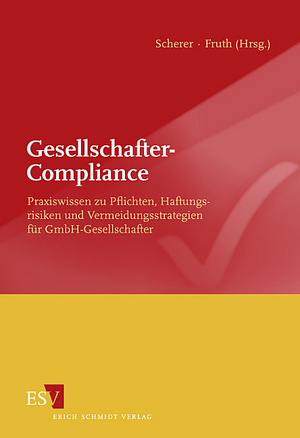 ISBN 9783503129355: Gesellschafter-Compliance – Praxiswissen zu Pflichten, Haftungsrisiken und Vermeidungsstrategien für GmbH-Gesellschafter