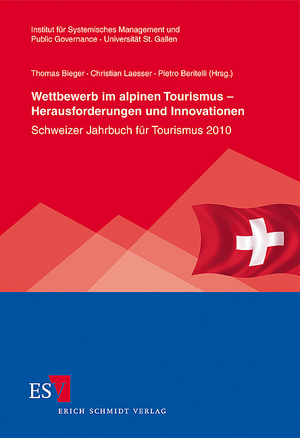 gebrauchtes Buch – Bieger, Thomas; Laesser – Wettbewerb im alpinen Tourismus - Herausforderungen und Innovationen - Schweizer Jahrbuch für Tourismus 2010