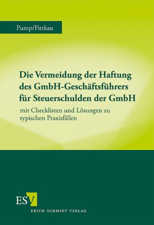 ISBN 9783503136667: Die Vermeidung der Haftung des GmbH-Geschäftsführers für Steuerschulden der GmbH – mit Checklisten und Lösungen zu typischen Praxisfällen