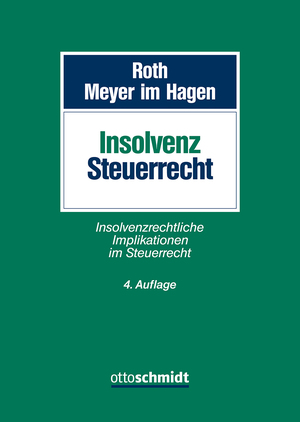 ISBN 9783504207069: Insolvenzsteuerrecht – Insolvenzrechtliche Implikationen im Steuerrecht