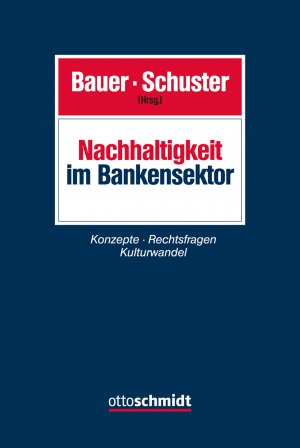 ISBN 9783504300173: Nachhaltigkeit im Bankensektor – Konzepte Rechtsfragen Kulturwandel