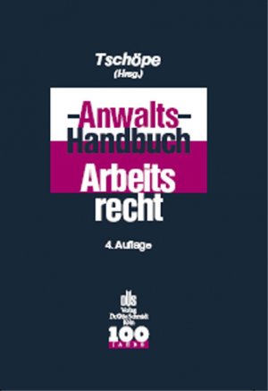 gebrauchtes Buch – Herausgegeben von: Tschöpe – Anwalts-Handbuch Arbeitsrecht.