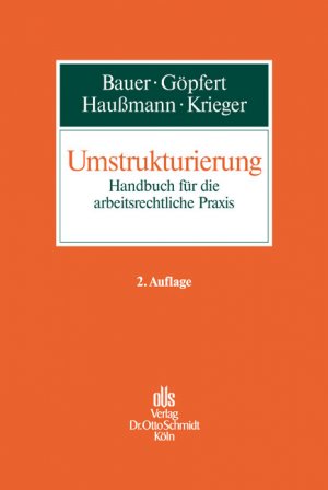 ISBN 9783504426118: Umstrukturierung. Handbuch für die arbeitsrechtliche Praxis.