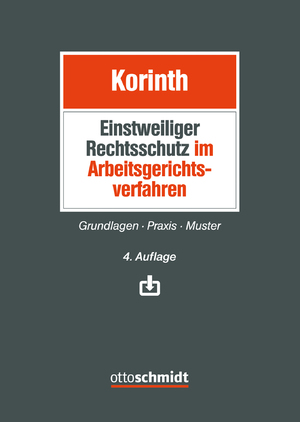 ISBN 9783504426385: Einstweiliger Rechtsschutz im Arbeitsgerichtsverfahren: Grundlagen – Praxis – Muster: Grundlagen - Praxis - Muster. Muster als Download mit Freischaltcode im Buch