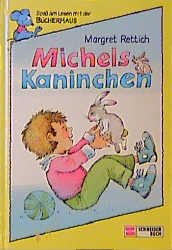 ISBN 9783505000010: Michels Kaninchen Rettich, Margret und Rettich, Rolf