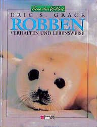 ISBN 9783505000584: Tiere der Wildnis / Robben