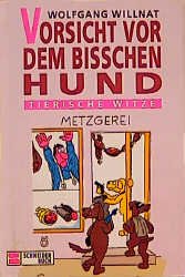 ISBN 9783505044786: Vorsicht vor dem bißchen Hund. Tierische Witze. Cartoons.