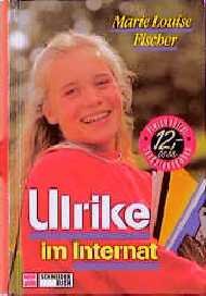 ISBN 9783505046230: Ulrike im Internat