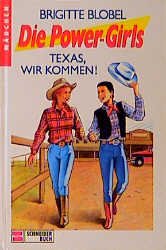 ISBN 9783505049828: Die Power-Girls / Texas, wir kommen!