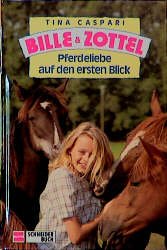 gebrauchtes Buch – Tina Caspari – Bille und Zottel / Pferdeliebe auf den ersten Blick