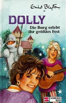 ISBN 9783505078033: Dolly - Schulabenteuer auf der Burg / Die Burg erlebt ihr grösstes Fest