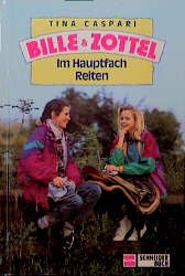 ISBN 9783505082658: Bille und Zottel / Im Hauptfach Reiten