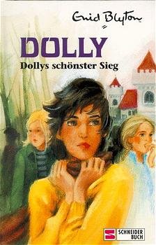 gebrauchtes Buch – Enid Blyton – Dolly: Band 16., Dollys schönster Sieg