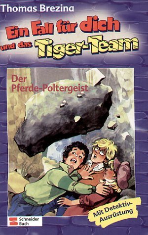 ISBN 9783505100659: Ein Fall für dich und das Tigerteam / Der Poltergeist
