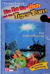 ISBN 9783505100666: Ein Fall für dich und das Tigerteam / Das Geisterflugzeug