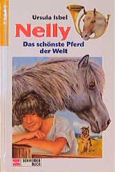 ISBN 9783505103179: Nelly, Bd.1, Das schönste Pferd der Welt