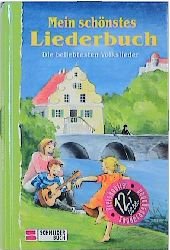 ISBN 9783505106750: Mein schönstes Liederbuch – Die beliebtesten Volkslieder