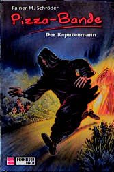 ISBN 9783505107771: Pizza-Bande / Der Kapuzenmann