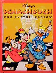 ISBN 9783505107818: Disney's Schachbuch von Anatoli Karpow